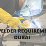 MIG WELDER REQUIREMENTIN DUBAI 2021