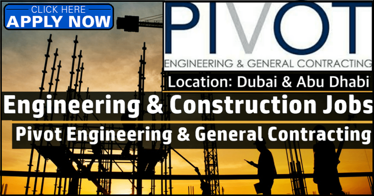 Pivot Engineering & General Contracting UAE Jobs 2023